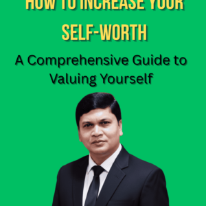 How to increase your self Worth