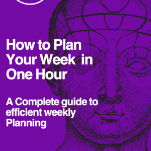 How to Plan your week in one hour