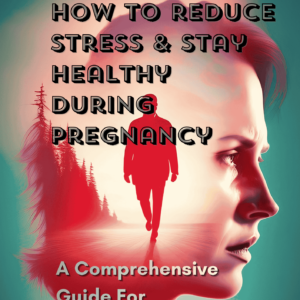 How-to-Reduce-Stress-and-Stay-Emotionally-Healthy-During-Pregnancy