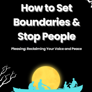 How to set Boundaries & Stop People